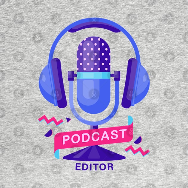 Podcast Editor by 1pic1treat